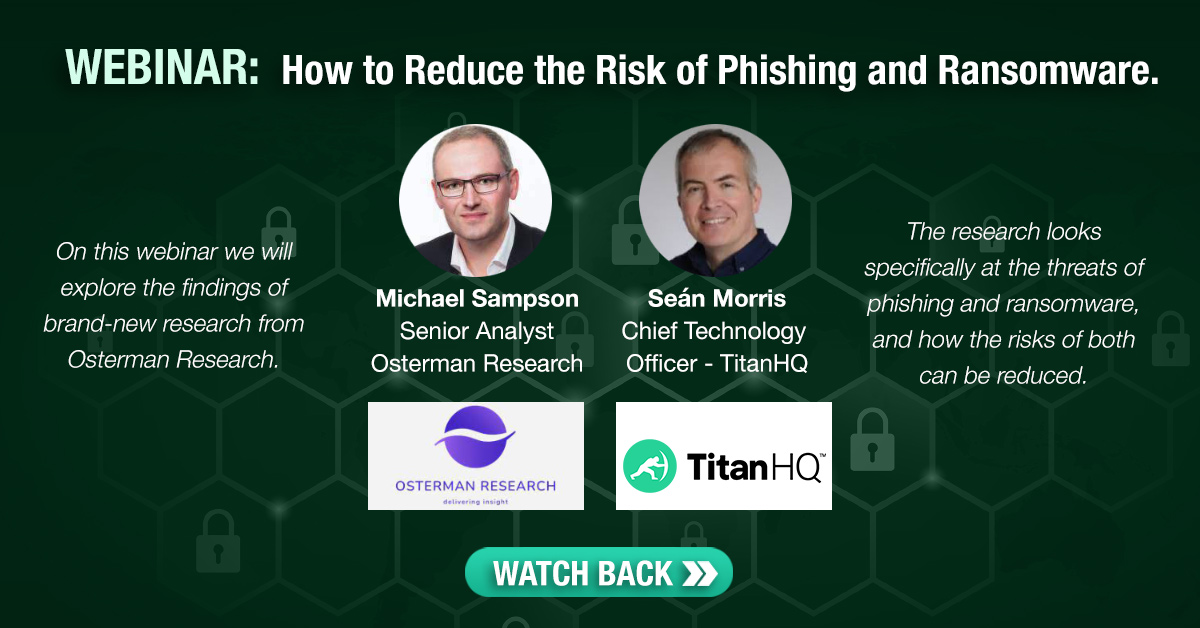 Osterman Research Webinar - Reduce Risk of Phishing and Ransomware