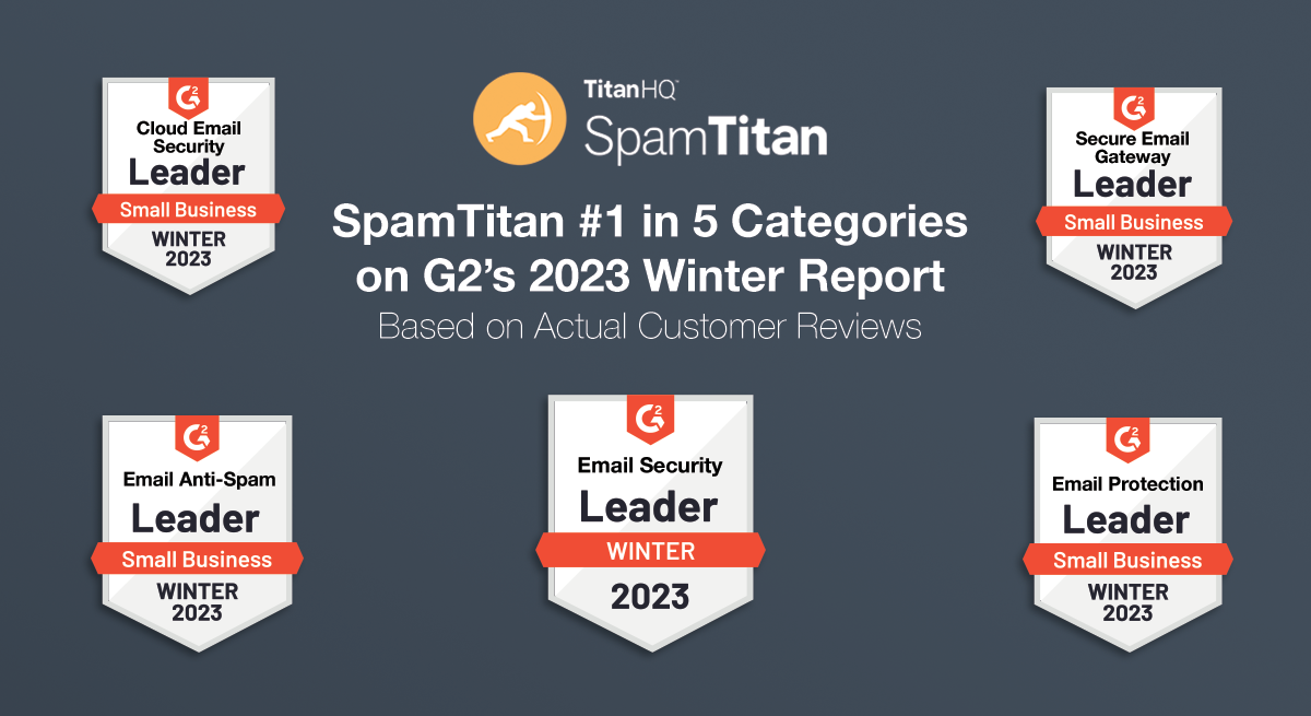 SpamTitan Recognized by G2 as Category Leader for Winter 2023